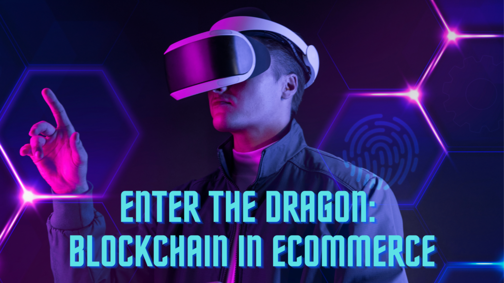 ​What is Blockchain Technology in Ecommerce Industry?