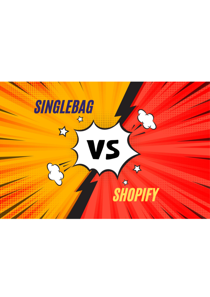 Shopify vs Singlebag: Dawn of E-commerce Alternative
