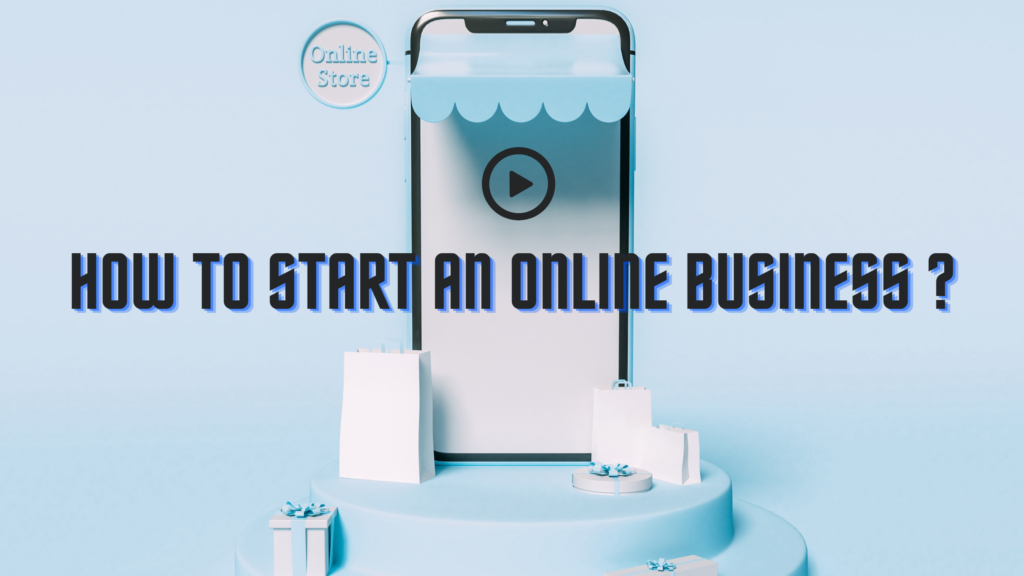 How to start an Online Business in 2022?