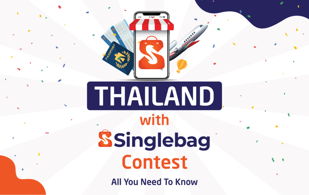 The FAQs regarding Thailand contest with Singlebag.