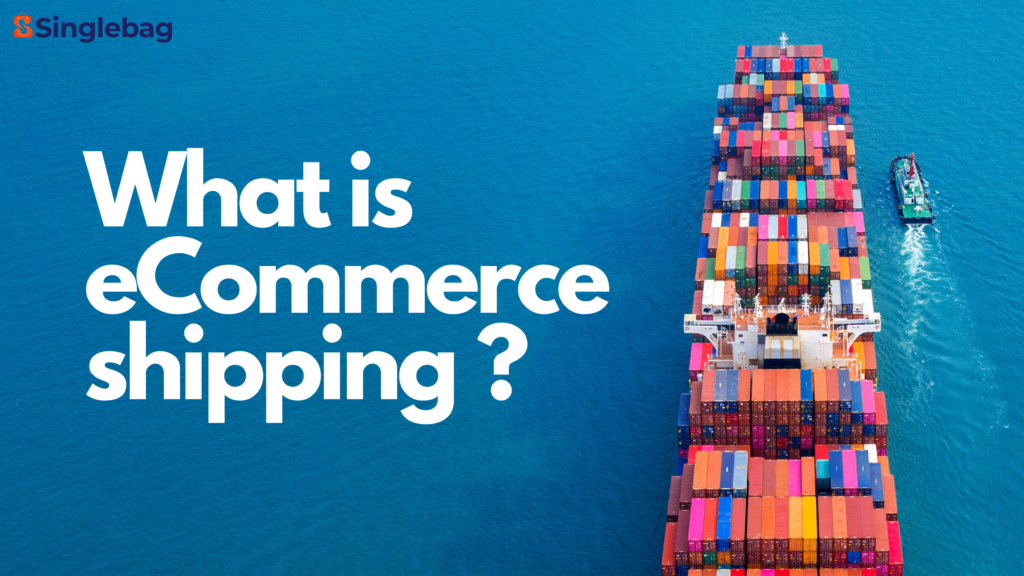 What does eCommerce shipping mean in 2023?