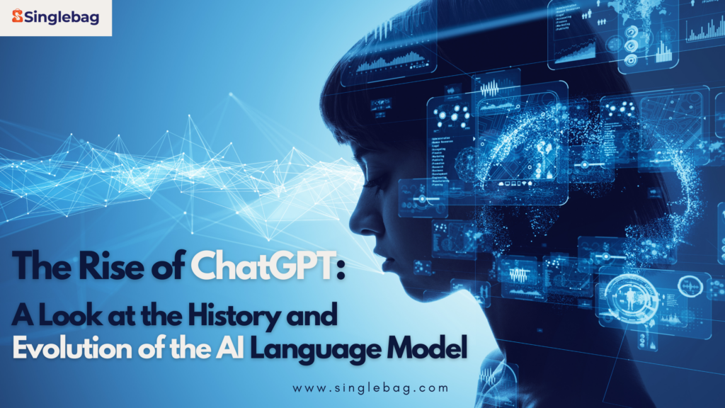 The Rise of ChatGPT: The History and Evolution of the AI Language Model.