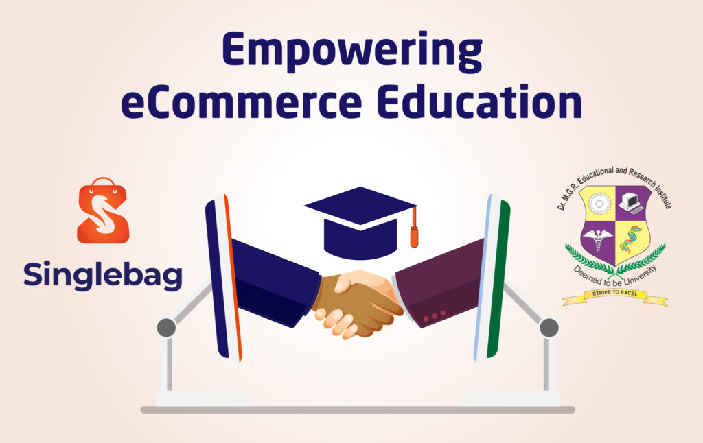 Dr. MGR University Collaborates with Singlebag for eCommerce Workshops!