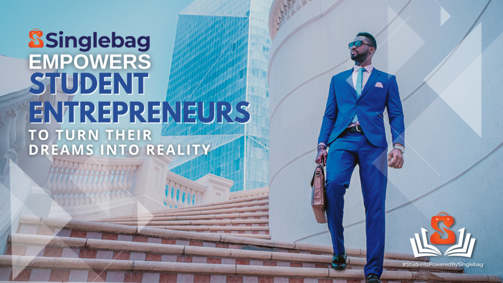 Learn How to Turn Your Entrepreneurial Dreams into Reality with Singlebag?