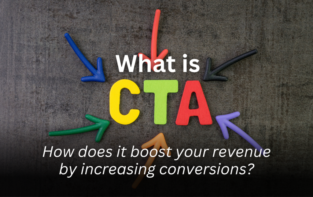 How Call To Action (CTA) Increases Your Conversion Rate?