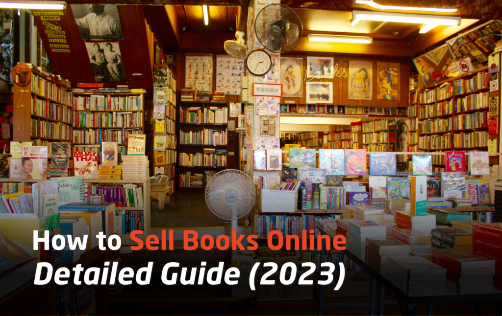 How to Sell Books Online – A Detailed Guide For 2023?