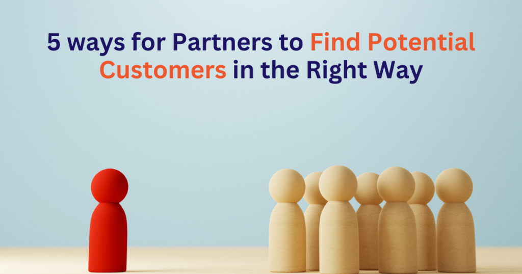 5 Ways for Singlebag Partners to Find Potential Customers in the Right Way