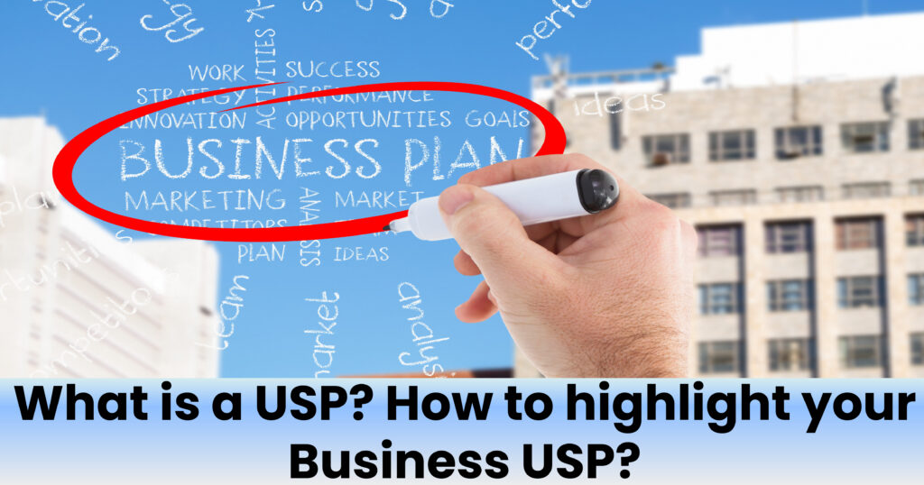 Easy ways to highlight USP of your Business