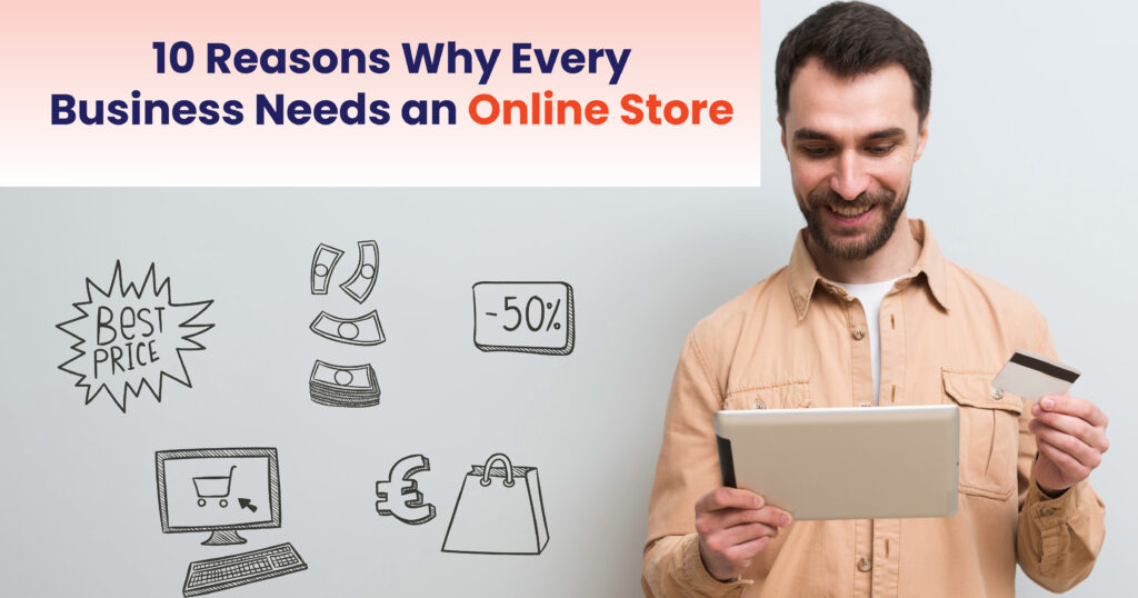 10 Reasons Why Every Business Needs an Simplified Online Store