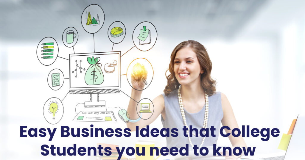 Easy Business Ideas that College Students Need to Know