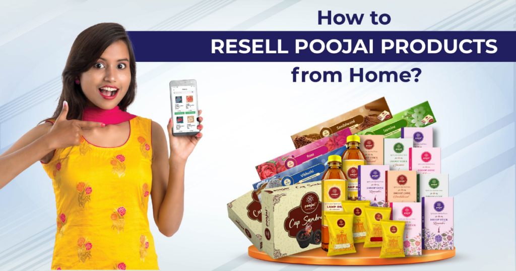 HOW TO RESELL POOJAI PRODUCTS FROM HOME?
