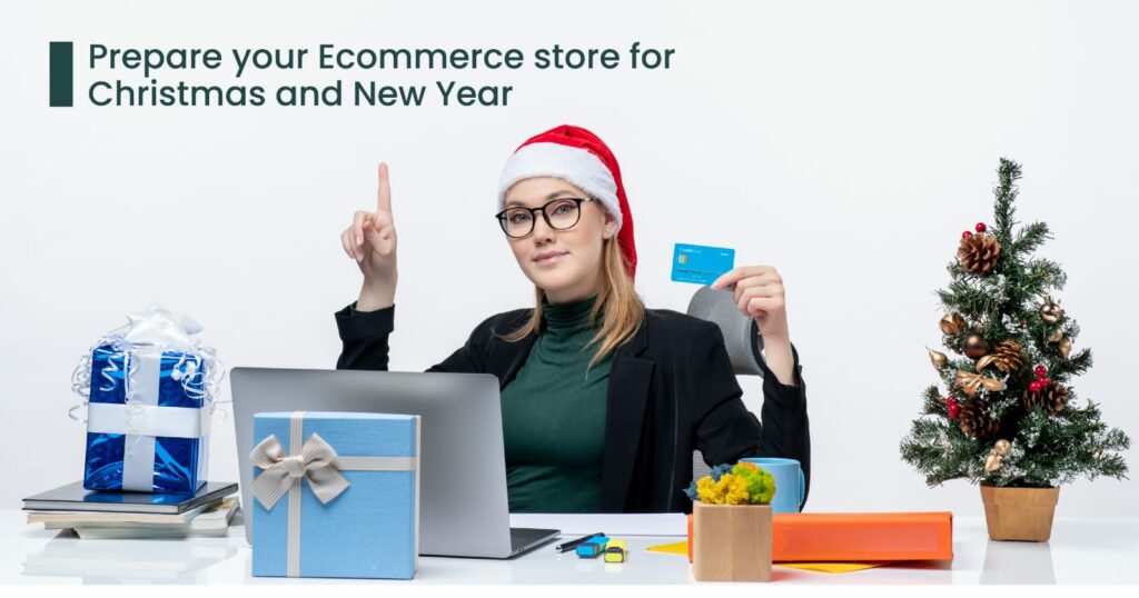 Prepare your Ecommerce store for Christmas and New Year